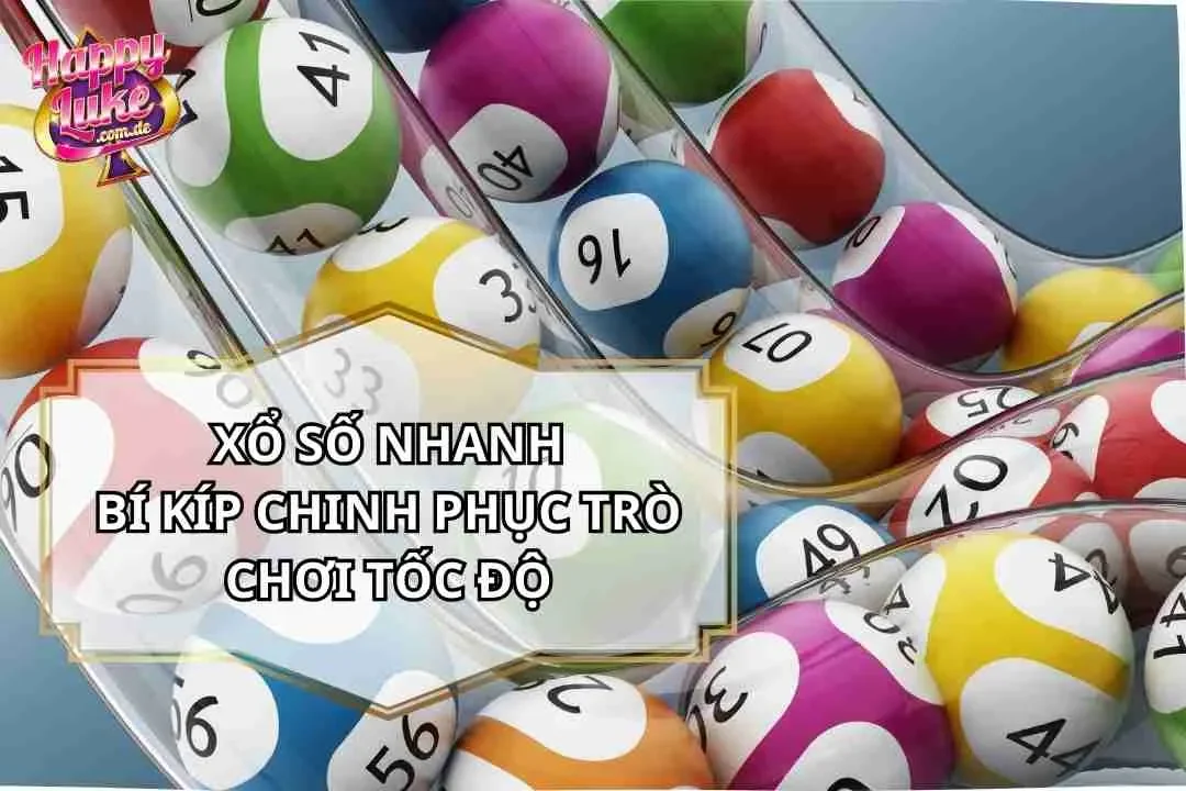 Xổ Số Nhanh